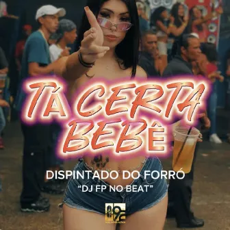 Ta Certa Bebê by 092 Produções Artísticas