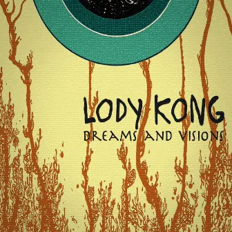 Dreams and Visions by Lody Kong