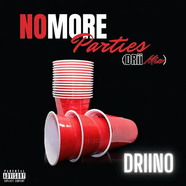 No More Parties (DriiMix)