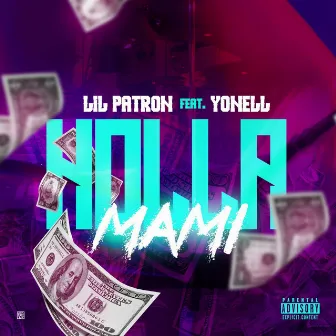 Holla Mami by LIL PATRON