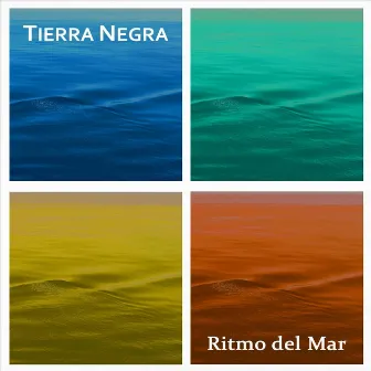 Ritmo Del Mar by Tierra Negra