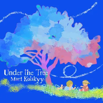 Under the Tree by Mari Kotskyy