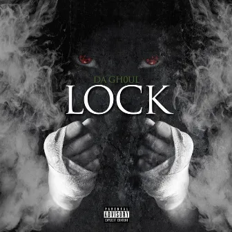 Lock by Da Gh0ul