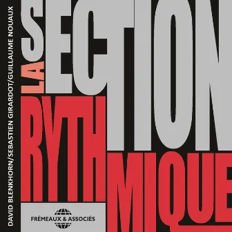 La Section Rythmique by Guillaume Nouaux