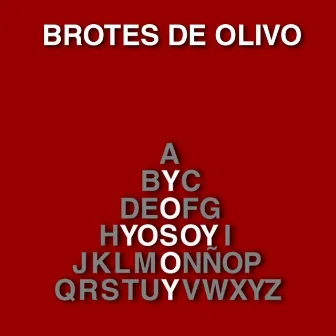 Yo Soy by Brotes de Olivo