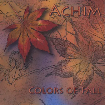 Colors Of Fall by Achim