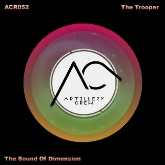 The Sound Of Dimension by The Trooper