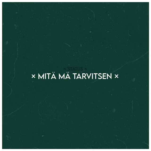 Mitä Mä Tarvitsen