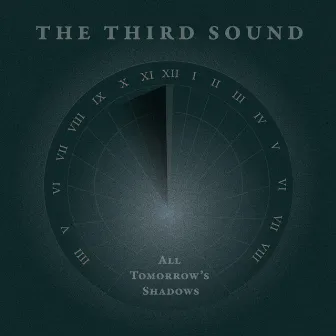 All Tomorrow's Shadows by The Third Sound