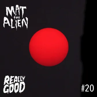 #20 by Mat the Alien