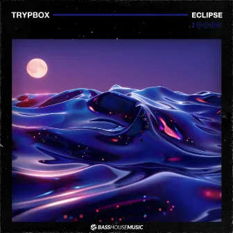 Eclipse by TRYPBOX