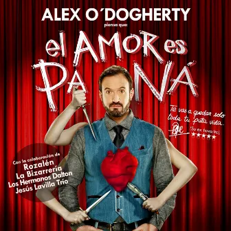 El Amor Es Pa Ná by Alex O'Dogherty