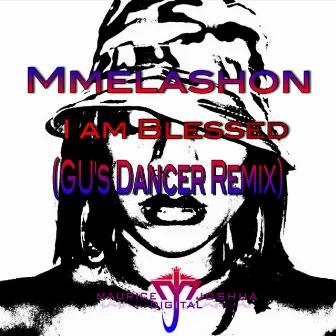 I Am Blessed - Glenn Underground Dancers Mix by Mmelashon