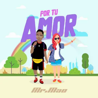 Por Tu Amor by Mr Mao