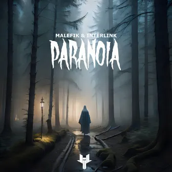 Paranoia by Malefik