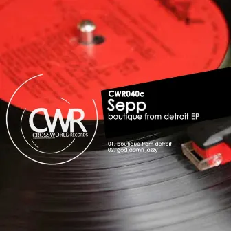 Boutique From Detroit EP by Sepp