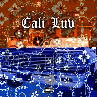 Cali Luv by Tay Don