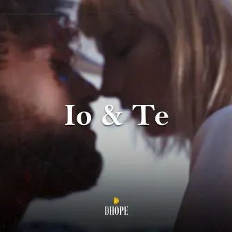 Io & te by Dhope