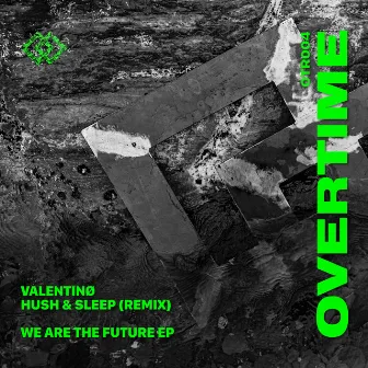 We Are The Future EP by Valentinø