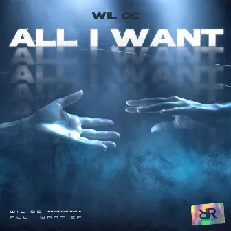 All I Want EP by Wil OC