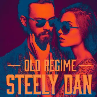 Old Regime by Steely Dan