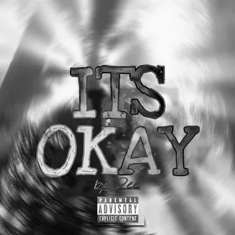 Its Okay by The Ushanka Boy