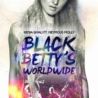 Black Betty's Worldwide by Xenia Ghali