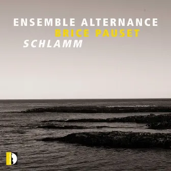 Schlamm by Brice Pauset