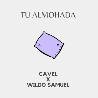 Tu Almohada by Cavel