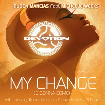 My Change (Is Gonna Come) - EP by Ruben Mancias