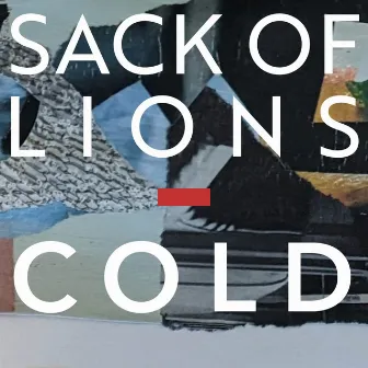 Cold by Sack of Lions