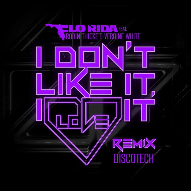 I Don't Like It, I Love It (feat. Robin Thicke & Verdine White) - DiscoTech Remix