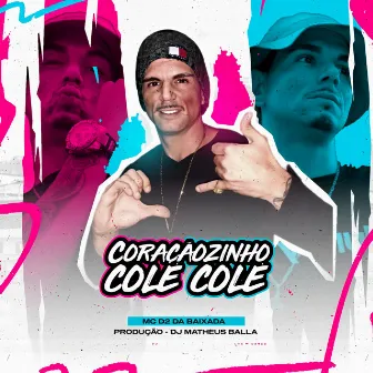 Coraçãozinho Colé Colé by MC D2 DA BAIXADA