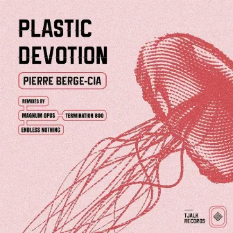 Plastic Devotion by Pierre Berge-Cia