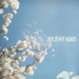 Hold My Hand by mess.