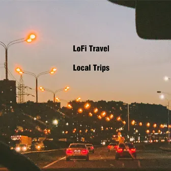 Local Trips by LoFi Travel