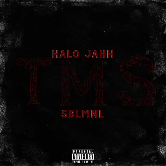 T. M. S. (Talk My Shit)