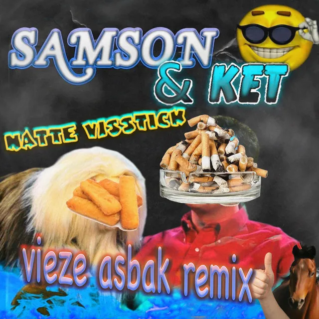 Samson & Ket - Vieze Asbak Remix