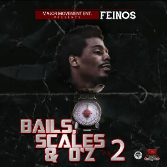 Bails, Scales & O'z Vol. 2 by Feinos