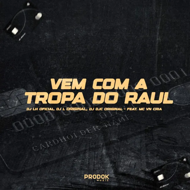 Vem Com a Tropa do Raul