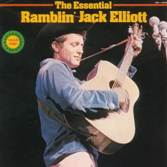 The Essential by Ramblin' Jack Elliott