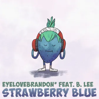 Strawberry Blue (feat. B. Lee) by EyeLoveBrandon