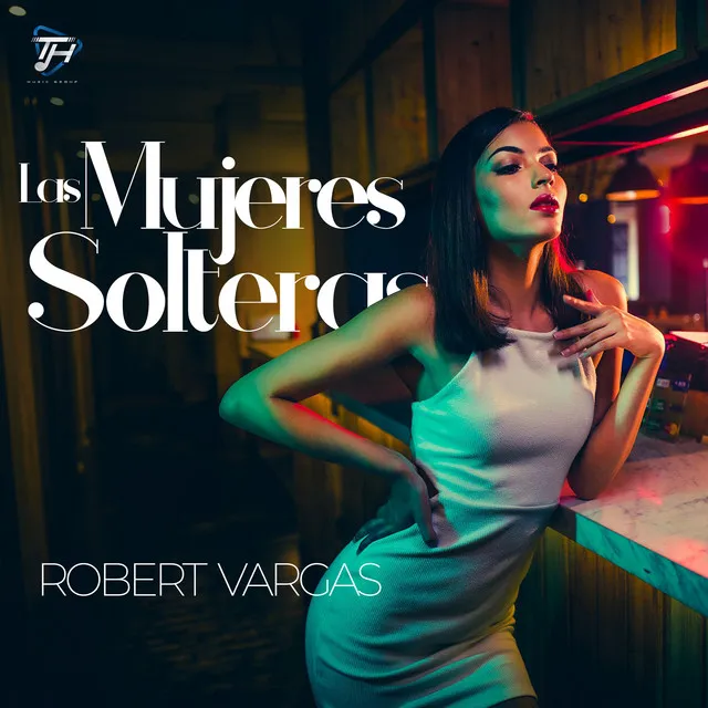 Las Mujeres Solteras