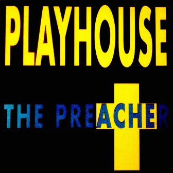 The Preacher by Playhouse