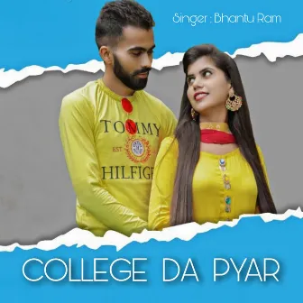 College Da Pyar by Bhantu Ram