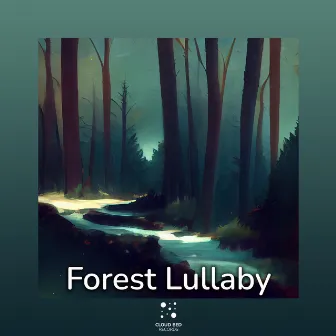 Trust the Nature by Forest Lullaby