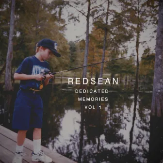 Dedicated Memories, Vol. 1 by Redsean