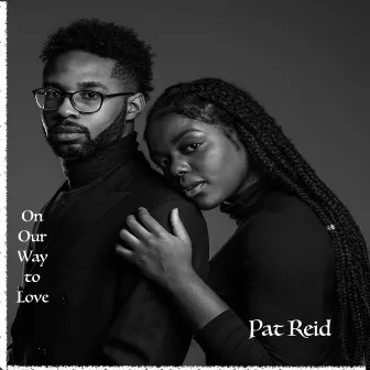 On Our Way to Love by Pat Reid