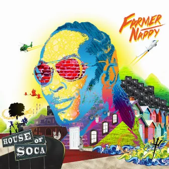 House of Soca by Farmer Nappy