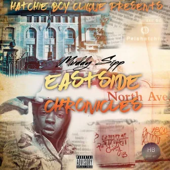 Eastside Chronicles by Muddy Sipp